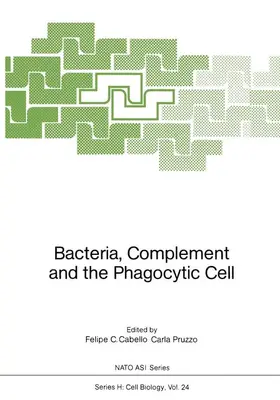 Pruzzo / Cabello |  Bacteria, Complement and the Phagocytic Cell | Buch |  Sack Fachmedien