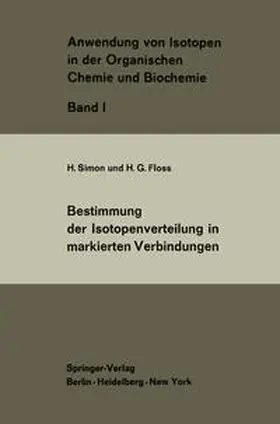 Simon / Floss |  Bestimmung der Isotopenverteilung in markierten Verbindungen | eBook | Sack Fachmedien