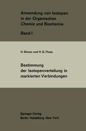 Simon / Floss |  Bestimmung der Isotopenverteilung in markierten Verbindungen | Buch |  Sack Fachmedien