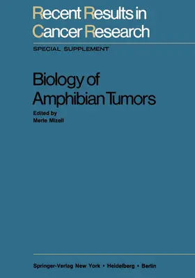 Mizell |  Biology of Amphibian Tumors | Buch |  Sack Fachmedien