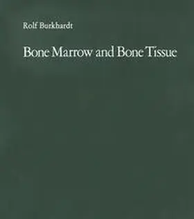 Burkhardt |  Bone Marrow and Bone Tissue | eBook | Sack Fachmedien