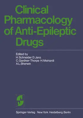 Schneider / Janz / Gardner - Thorpe |  Clinical Pharmacology of Anti-Epileptic Drugs | eBook | Sack Fachmedien