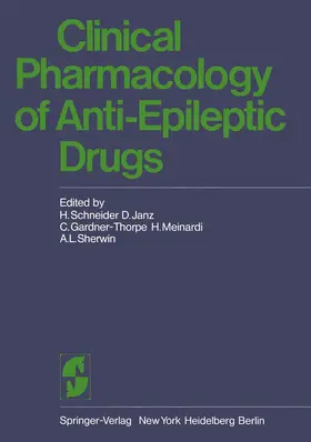 Schneider / Janz / Sherwin |  Clinical Pharmacology of Anti-Epileptic Drugs | Buch |  Sack Fachmedien