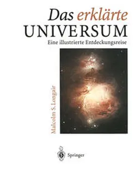 Longair |  Das erklärte Universum | eBook | Sack Fachmedien