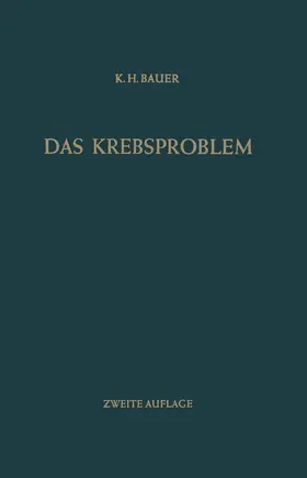 Bauer |  Das Krebsproblem | Buch |  Sack Fachmedien