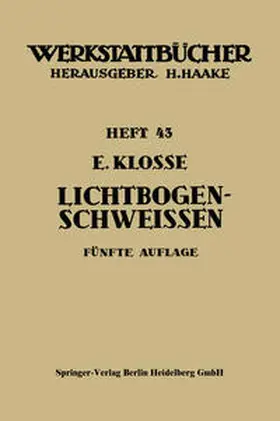 Klosse |  Das Lichtbogenschweißen | eBook | Sack Fachmedien