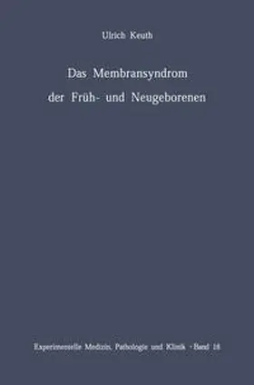 Keuth | Das Membransyndrom der Früh- und Neugeborenen | E-Book | sack.de