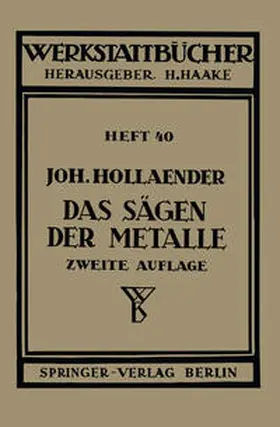 Hollaender |  Das Sägen der Metalle | eBook | Sack Fachmedien