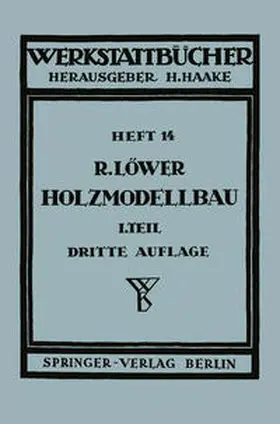 Löwer | Der Holzmodellbau | E-Book | sack.de