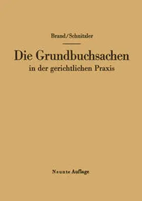 Brand / Schnitzler | Die Grundbuchsachen in der gerichtlichen Praxis | E-Book | sack.de
