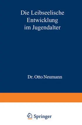 Neumann |  Die Leibseelische Entwicklung im Jugendalter | eBook | Sack Fachmedien