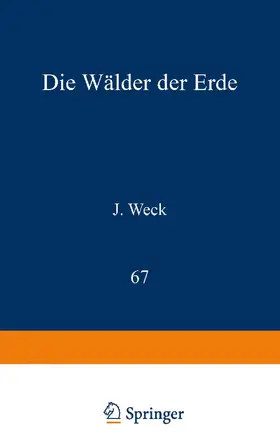 Weck |  Die Wälder der Erde | Buch |  Sack Fachmedien