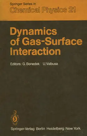 Benedek / Valbusa |  Dynamics of Gas-Surface Interaction | eBook | Sack Fachmedien