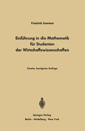 Sommer |  Einführung in die Mathematik für Studenten der Wirtschaftswissenschaften | eBook | Sack Fachmedien
