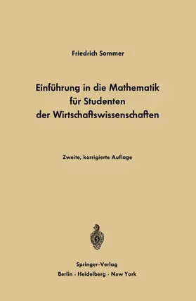 Sommer |  Einführung in die Mathematik für Studenten der Wirtschaftswissenschaften | Buch |  Sack Fachmedien