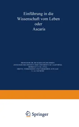 Goldschmidt |  Einführung in die Wissenschaft vom Leben oder Ascaris | Buch |  Sack Fachmedien