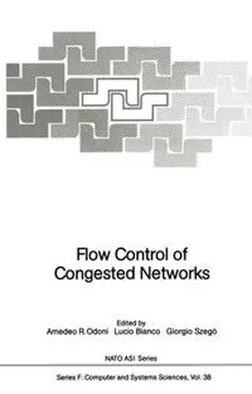 Odoni / Bianco / Szegö | Flow Control of Congested Networks | E-Book | sack.de