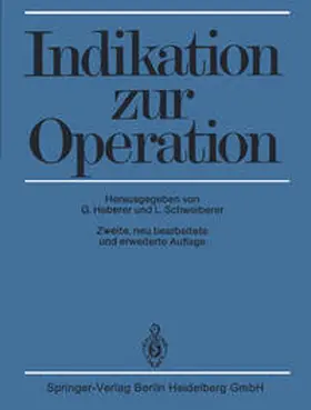 Heberer / Schweiberer |  Indikation zur Operation | eBook | Sack Fachmedien