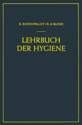 Bader / Rodenwaldt |  Lehrbuch der Hygiene | Buch |  Sack Fachmedien