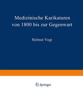 Vogt |  Medizinische Karikaturen von 1800 bis zur Gegenwart | eBook | Sack Fachmedien