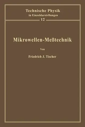 Tischer |  Mikrowellen-Meßtechnik | Buch |  Sack Fachmedien