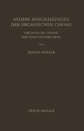Müller |  Neuere Anschauungen der Organischen Chemie | Buch |  Sack Fachmedien