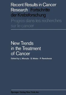 Manuila / Rentchnick / Moles |  New Trends in the Treatment of Cancer | Buch |  Sack Fachmedien