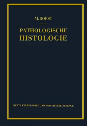 Borst |  Pathologische Histologie | Buch |  Sack Fachmedien