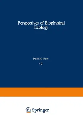 Gates / Schmerl |  Perspectives of Biophysical Ecology | Buch |  Sack Fachmedien