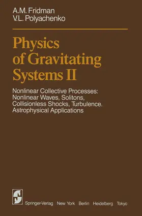 Fridman / Polyachenko |  Physics of Gravitating Systems II | Buch |  Sack Fachmedien