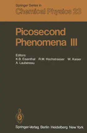 Eisenthal / Hochstrasser / Kaiser |  Picosecond Phenomena III | eBook | Sack Fachmedien