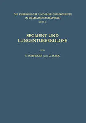 Haefliger / Mark | Segment und Lungentuberkulose | E-Book | www2.sack.de