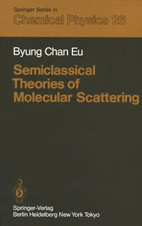 Eu |  Semiclassical Theories of Molecular Scattering | eBook | Sack Fachmedien