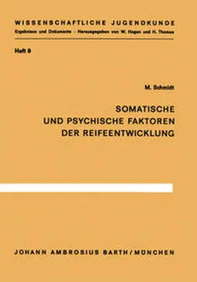 Schmidt |  Somatische und psychische Faktoren der Reifeentwicklung | eBook | Sack Fachmedien