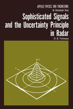 Vakmann / Jacobs |  Sophisticated Signals and the Uncertainty Principle in Radar | Buch |  Sack Fachmedien