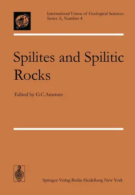 Amstutz |  Spilites and Spilitic Rocks | Buch |  Sack Fachmedien