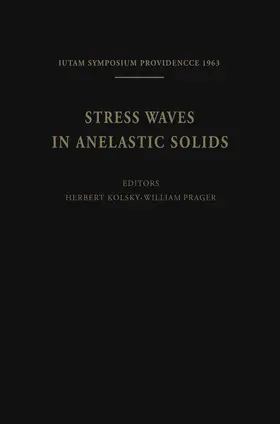 Prager / Kolsky | Stress Waves in Anelastic Solids | Buch | 978-3-642-88290-6 | sack.de