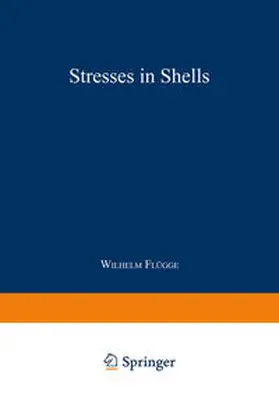Flügge |  Stresses in Shells | eBook | Sack Fachmedien