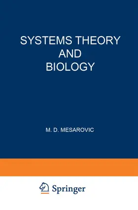 Mesarovic |  Systems Theory and Biology | Buch |  Sack Fachmedien