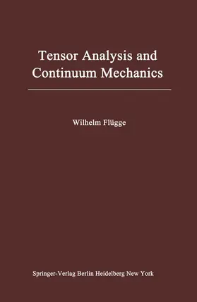 Flügge |  Tensor Analysis and Continuum Mechanics | Buch |  Sack Fachmedien