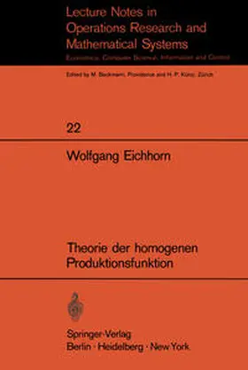Eichhorn |  Theorie der homogenen Produktionsfunktion | eBook | Sack Fachmedien