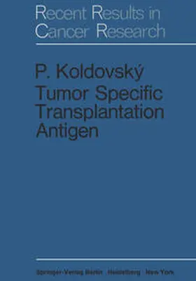 Koldovsky |  Tumor Specific Transplantation Antigen | eBook | Sack Fachmedien