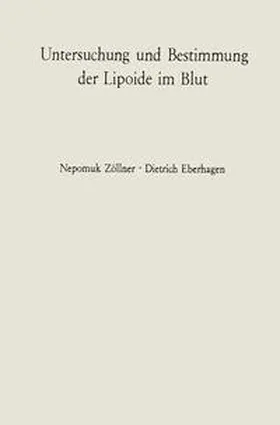 Zöllner / Eberhagen |  Untersuchung und Bestimmung der Lipoide im Blut | eBook | Sack Fachmedien