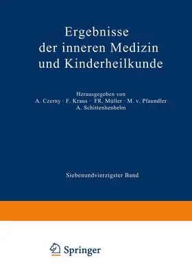 Pfaundler / Schittenhelm / Czerny |  Ergebnisse der Inneren Medizin und Kinderheilkunde | Buch |  Sack Fachmedien