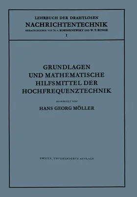 Möller / Korshenewsky / Runge |  Grundlagen und Mathematische Hilfsmittel der Hochfrequenztechnik | Buch |  Sack Fachmedien