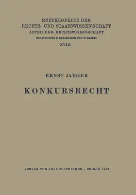 Jaeger / Kaskel / Kohlrausch | Konkursrecht | Buch | 978-3-642-88864-9 | sack.de