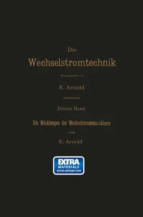 Arnold |  Die Wicklungen der Wechselstrommaschinen | Buch |  Sack Fachmedien