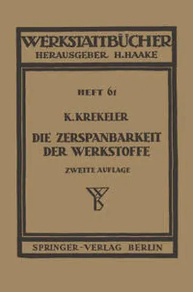 Krekeler / Haake |  Die Zerspanbarkeit der Werkstoffe | Buch |  Sack Fachmedien