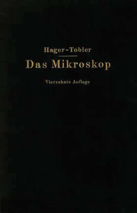 Hager / Appel / Brandes |  Das Mikroskop und seine Anwendung | Buch |  Sack Fachmedien