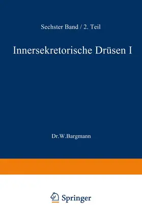 Bargmann / Möllendorff |  Blutgefäss- und Lymphgefässapparat Innersekretorische Drüsen | Buch |  Sack Fachmedien